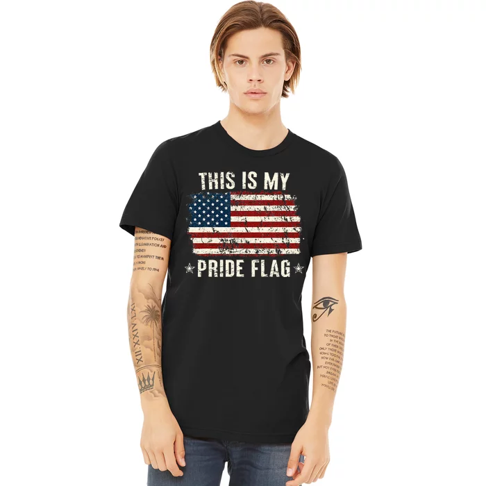 This Is My Pride Flag Usa American 4th Of July Patriotic Premium T-Shirt