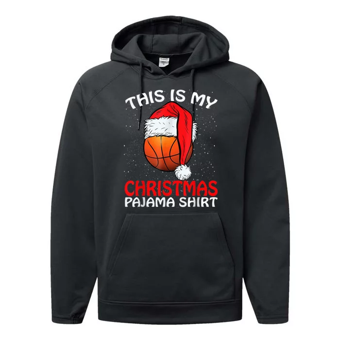 This Is My Christmas Pajama Shirt Basketball Christmas Performance Fleece Hoodie