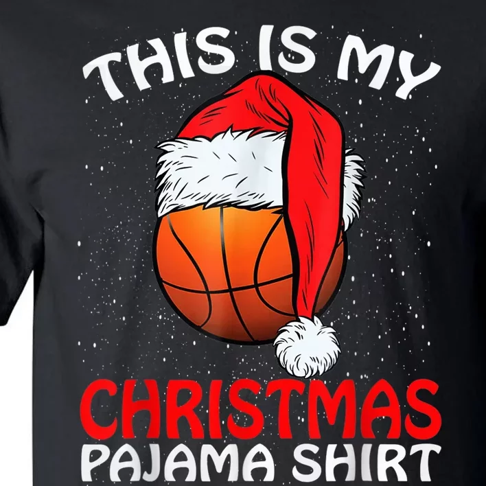 This Is My Christmas Pajama Shirt Basketball Christmas Tall T-Shirt