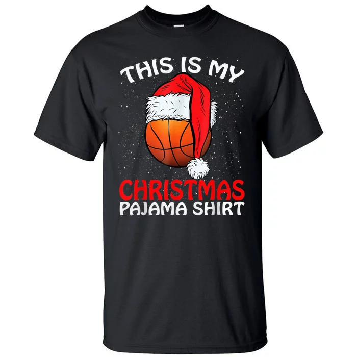 This Is My Christmas Pajama Shirt Basketball Christmas Tall T-Shirt