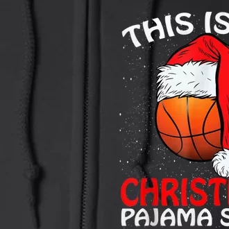 This Is My Christmas Pajama Shirt Basketball Christmas Full Zip Hoodie