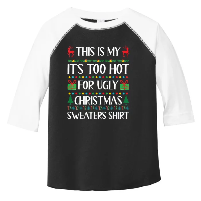 This Is My Its Too Hot For Ugly Christmas Sweaters Toddler Fine Jersey T-Shirt