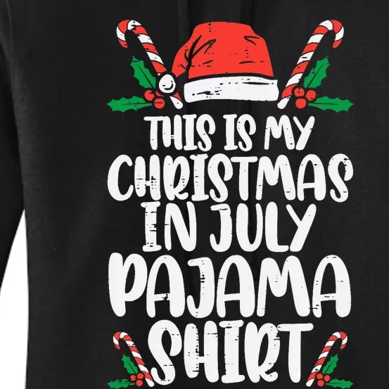 This Is My Christmas In July Pajama Women's Pullover Hoodie