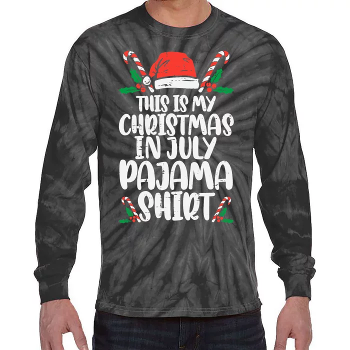 This Is My Christmas In July Pajama Tie-Dye Long Sleeve Shirt