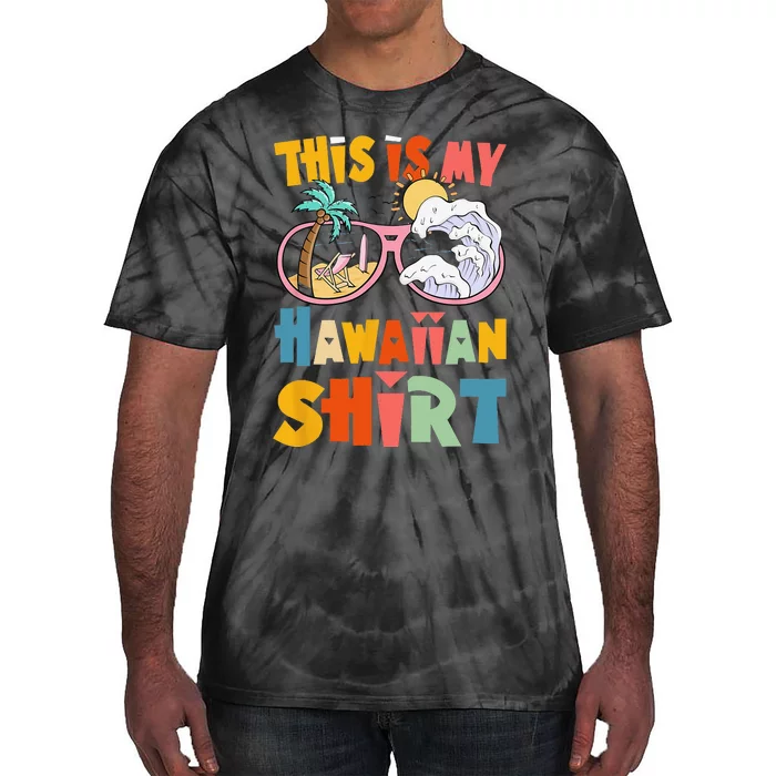 This Is My Hawaiian summer vacation Tie-Dye T-Shirt