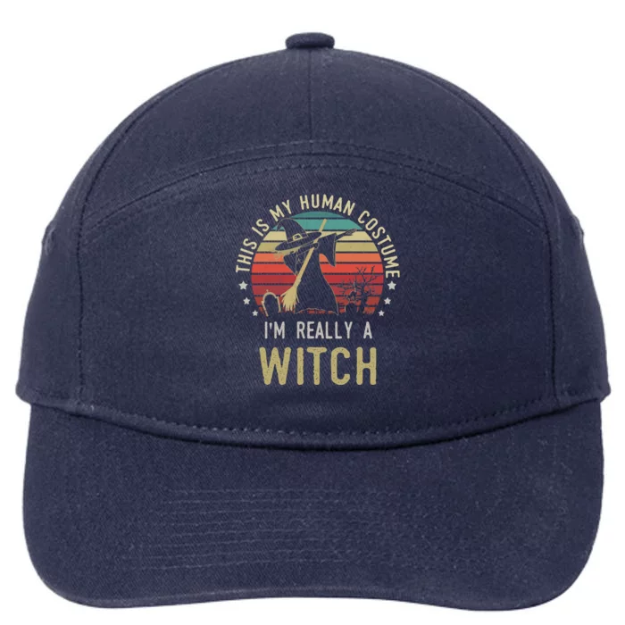 This Is My Hu Costume IM Really A Witch Retro Vintage Gift 7-Panel Snapback Hat