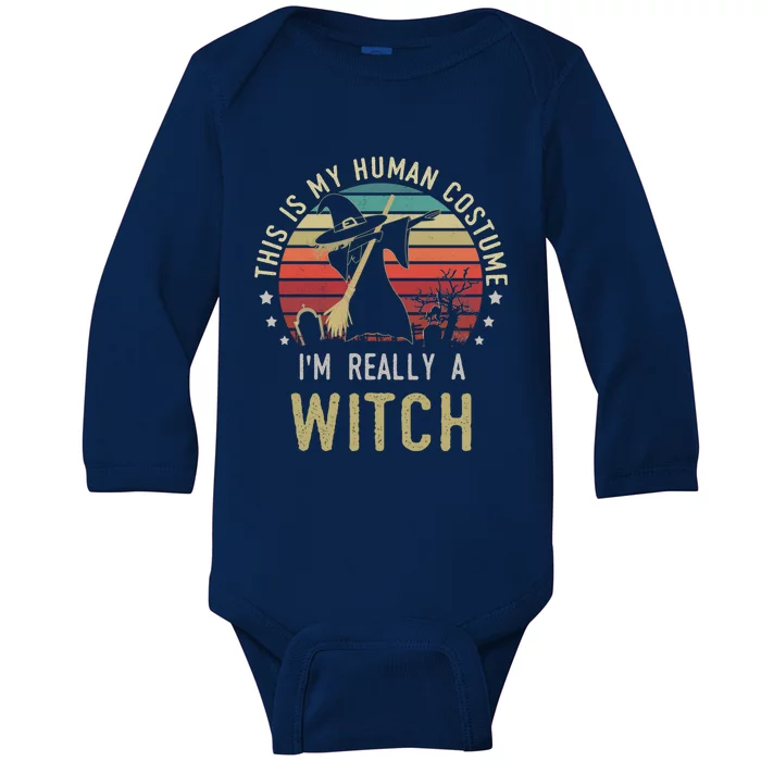 This Is My Hu Costume IM Really A Witch Retro Vintage Gift Baby Long Sleeve Bodysuit