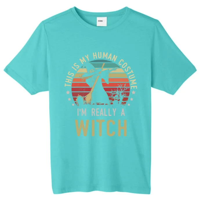 This Is My Hu Costume IM Really A Witch Retro Vintage Gift ChromaSoft Performance T-Shirt