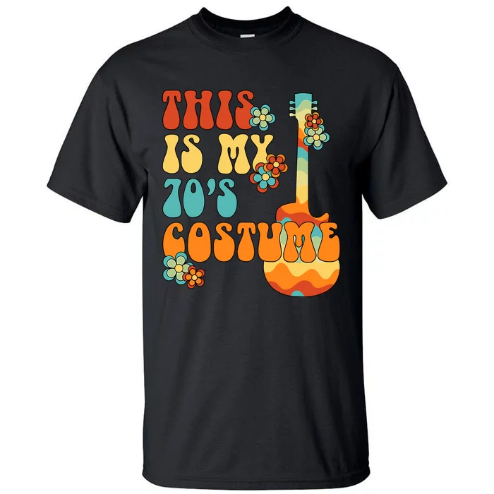 This Is My 70s Costume Funny Groovy Peace Halloween Tall T-Shirt