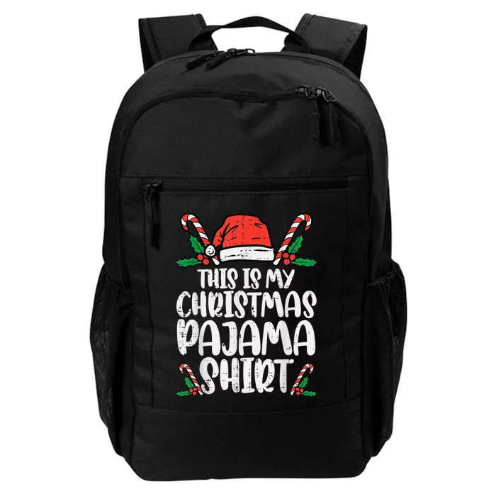 This Is My Christmas Pajama Shirt Funny Xmas PJs  Wo Daily Commute Backpack