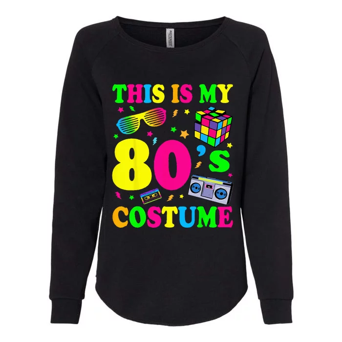 This Is My 80s Costume Fancy Dress Party IdeaHalloween Womens California Wash Sweatshirt