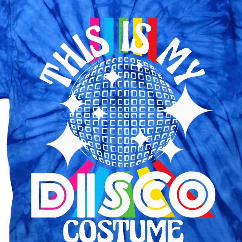 This Is My Disco Costume 1970s Funky Party 70s Groove Tie-Dye T-Shirt