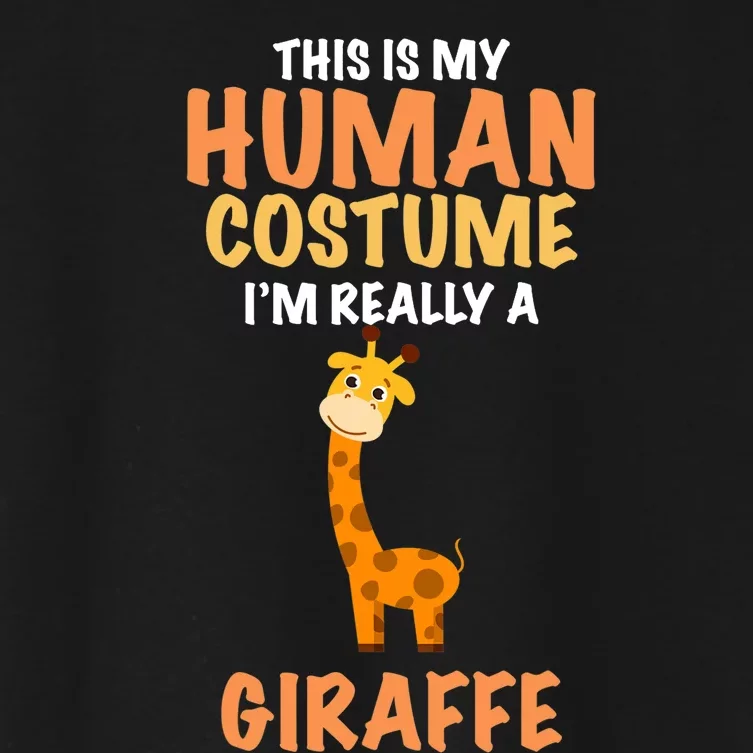 This Is My Human Costume I'm Really A Giraffe Funny Women's Crop Top Tee