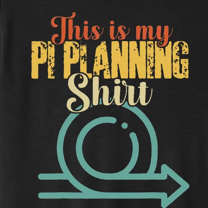 This is my PI Planning Scrum Agile Kanban Scaled Agile ChromaSoft Performance T-Shirt