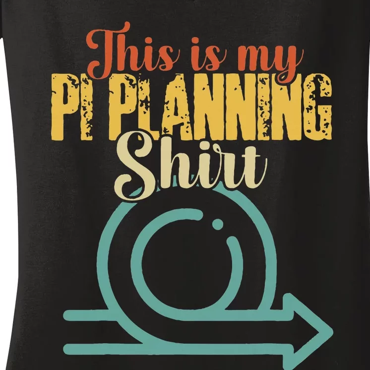 This is my PI Planning Scrum Agile Kanban Scaled Agile Women's V-Neck T-Shirt