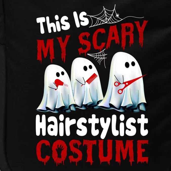 This Is My Scary Hairstylist Costume Funny Halloween Ghosts Impact Tech Backpack