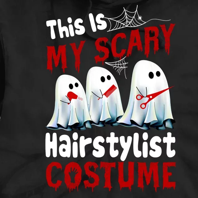 This Is My Scary Hairstylist Costume Funny Halloween Ghosts Tie Dye Hoodie