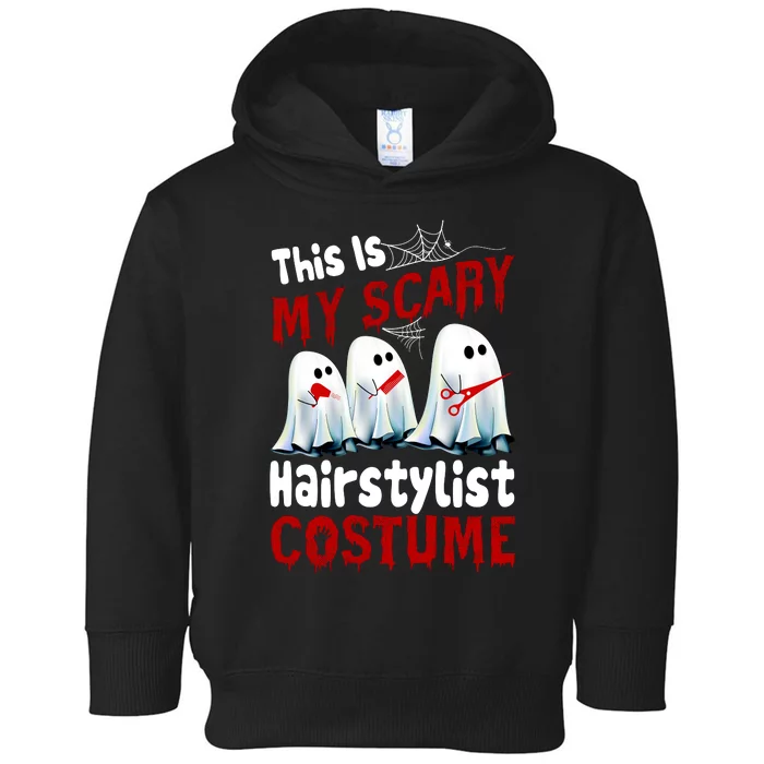 This Is My Scary Hairstylist Costume Funny Halloween Ghosts Toddler Hoodie