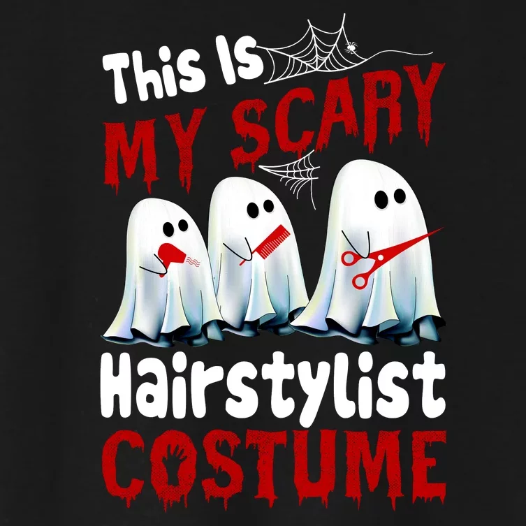 This Is My Scary Hairstylist Costume Funny Halloween Ghosts Women's Crop Top Tee