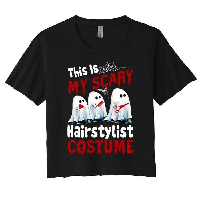 This Is My Scary Hairstylist Costume Funny Halloween Ghosts Women's Crop Top Tee