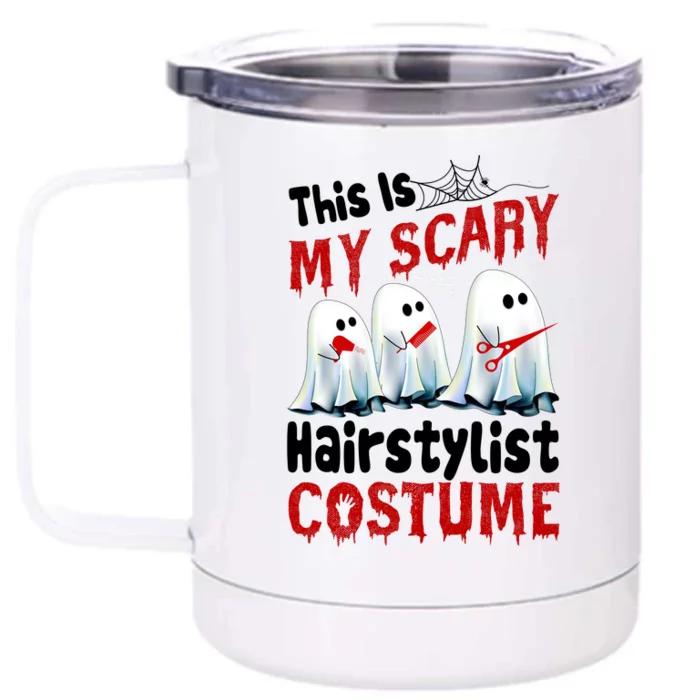 This Is My Scary Hairstylist Costume Funny Halloween Ghosts Front & Back 12oz Stainless Steel Tumbler Cup