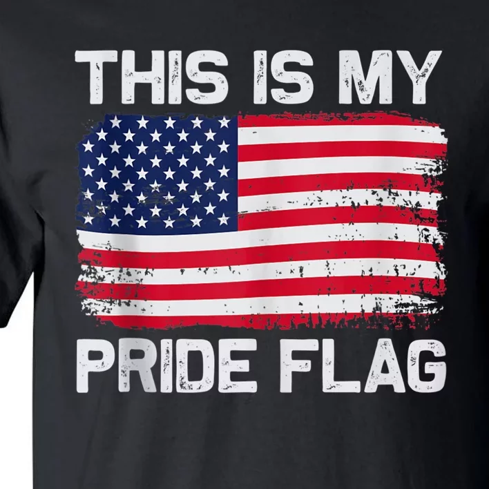 This Is My Pride Flag USA American Tall T-Shirt