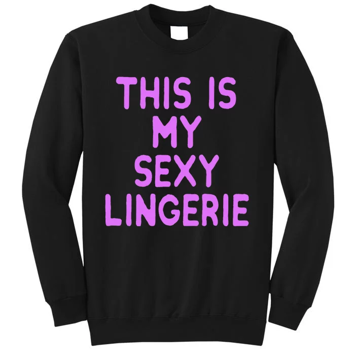 This Is My Sexy Lingerie Night Costume For Wife Sweatshirt