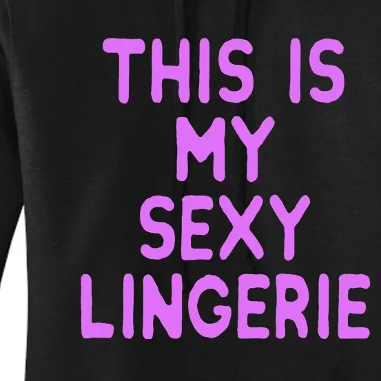 This Is My Sexy Lingerie Night Costume For Wife Women's Pullover Hoodie