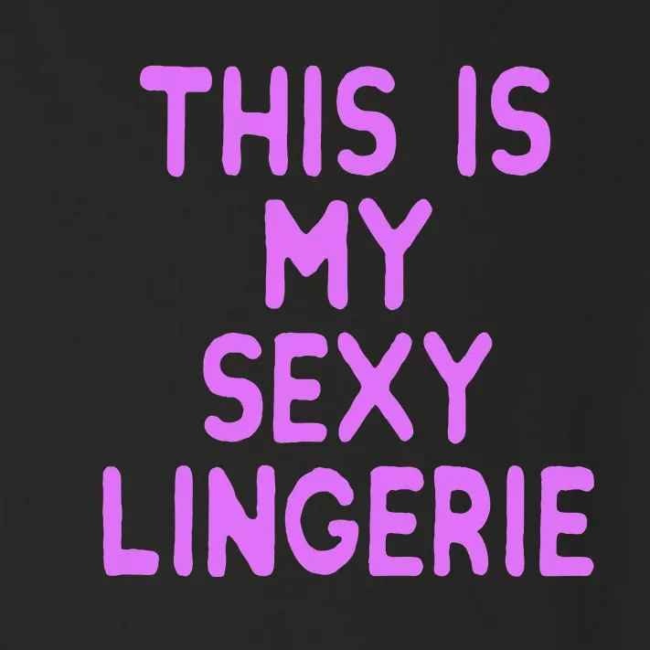 This Is My Sexy Lingerie Night Costume For Wife Toddler Long Sleeve Shirt