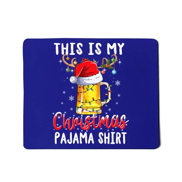 This Is My Christmas Pajama Gift Funny Beer Ing Xmas Gift Mousepad