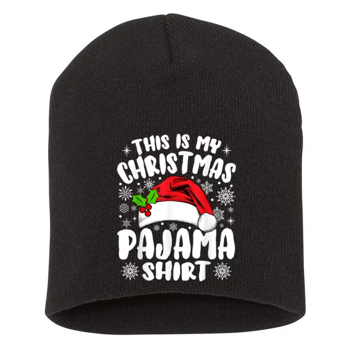 This Is My Christmas Pajama Funny Christmas Outfits Short Acrylic Beanie