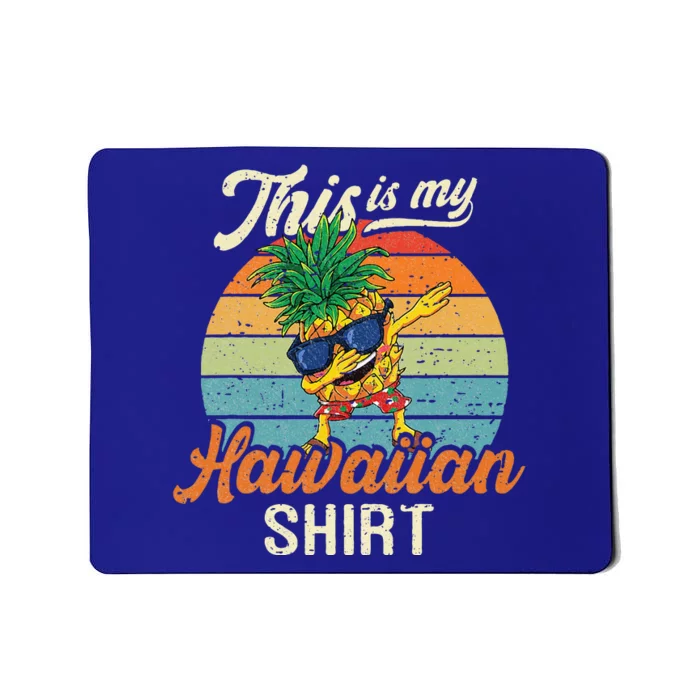 This Is My Hawaiian Aloha Hawaii Summer Mousepad