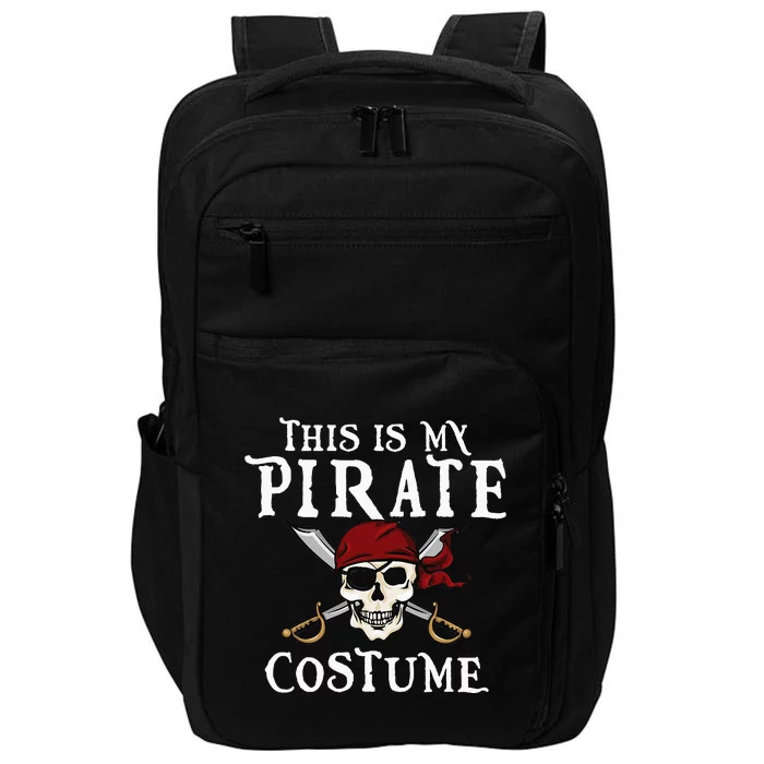 This Is My Pirate Costume Halloween Party Family Matching Impact Tech Backpack