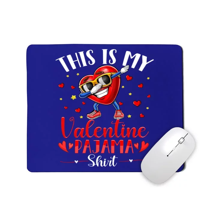 This Is My Valentine Pajama Cute Gift Cute Valentine's Day Gift Mousepad