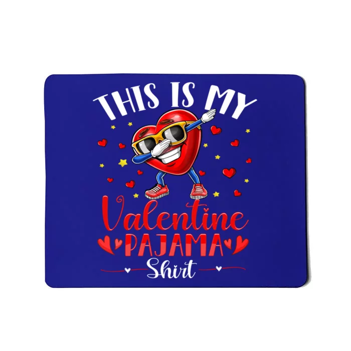 This Is My Valentine Pajama Cute Gift Cute Valentine's Day Gift Mousepad