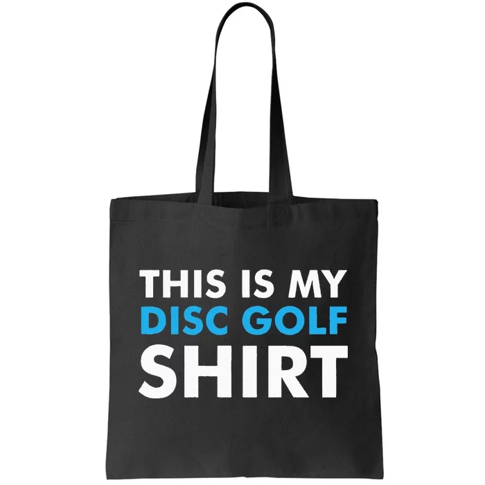 This is my Disc Golf for Disc Golf Course Tote Bag