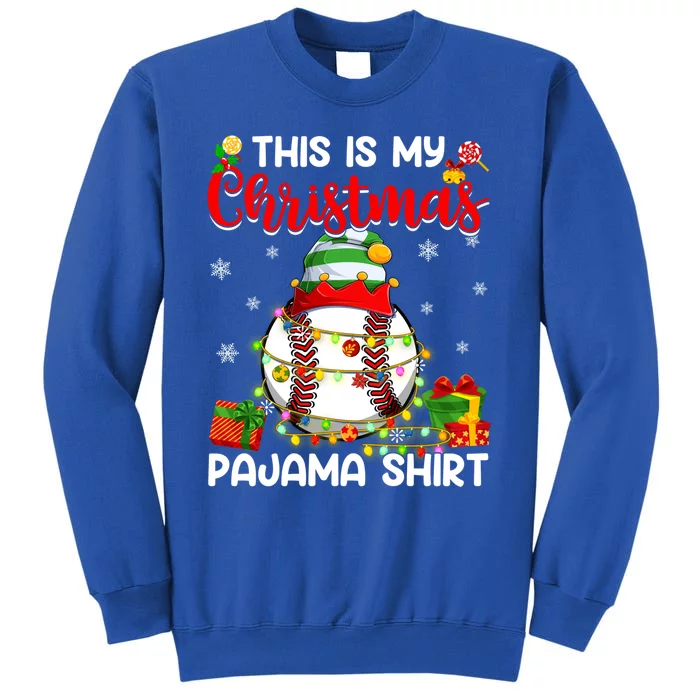 This Is My Christmas Pajama Xmas Lights Baseball Ball Lover Great Gift Tall Sweatshirt