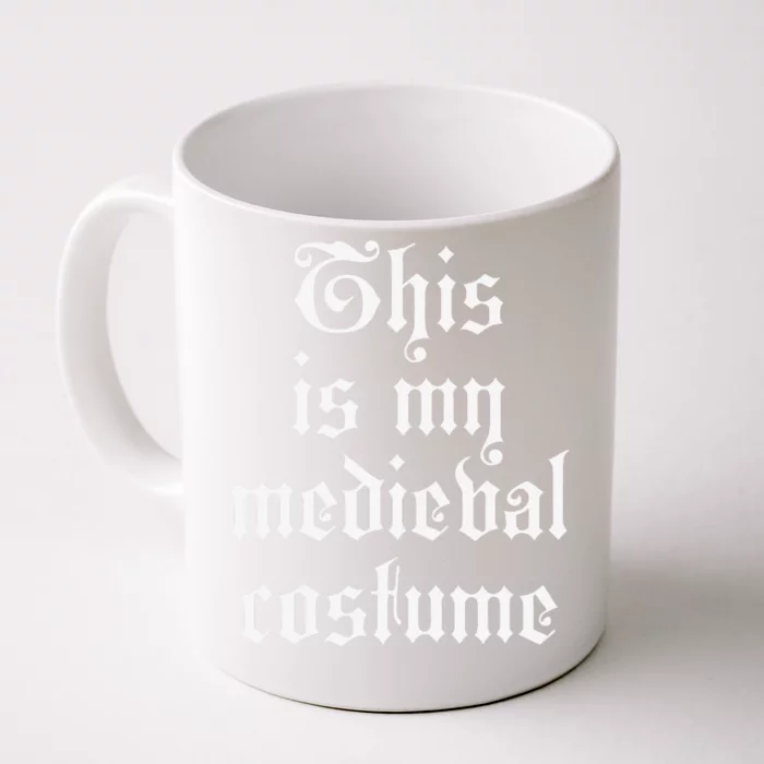 This Is My Medieval Halloween Costume Easy Lazy Front & Back Coffee Mug