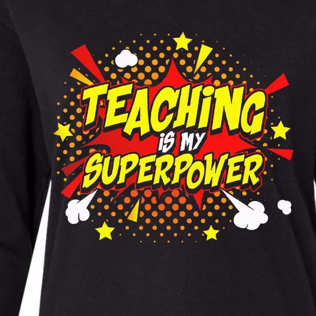 Teaching Is My Superpower Retro Comic Teacher Womens Cotton Relaxed Long Sleeve T-Shirt