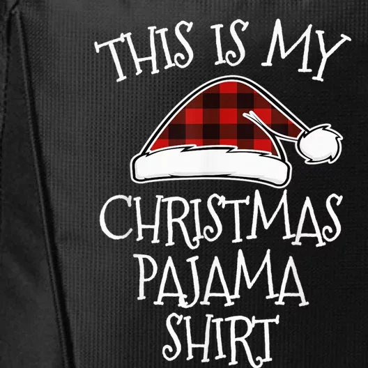 This Is My Christmas Pajama Shirt Xmas Buffalo Red Plaid City Backpack