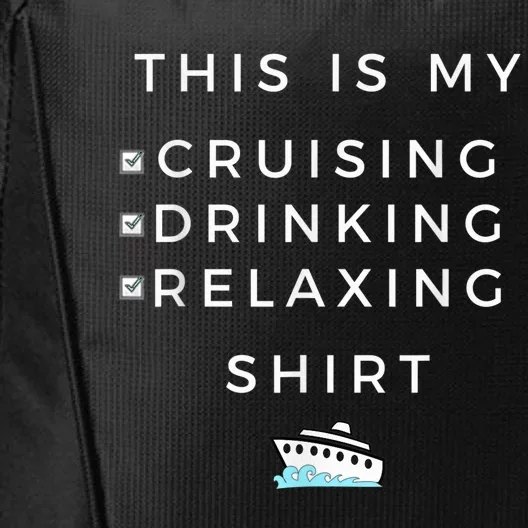 This is My Cruising Drinking Shirt - Tee for Cruise Vacation City Backpack