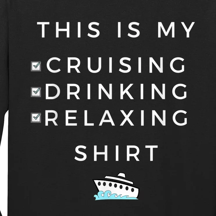 This is My Cruising Drinking Shirt - Tee for Cruise Vacation Tall Long Sleeve T-Shirt