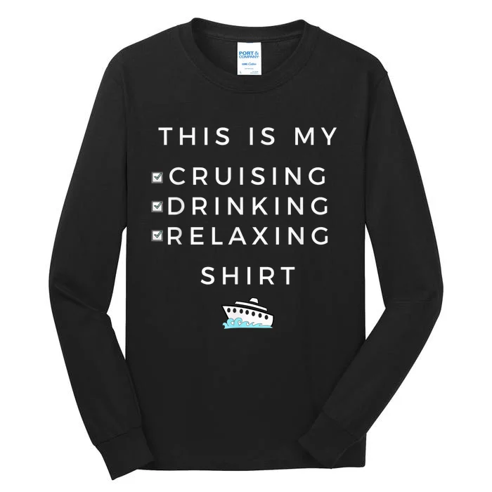 This is My Cruising Drinking Shirt - Tee for Cruise Vacation Tall Long Sleeve T-Shirt