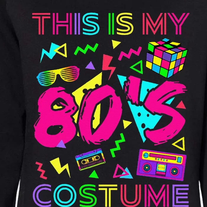 This Is My 80s Costume 1980s Party 80S Womens California Wash Sweatshirt