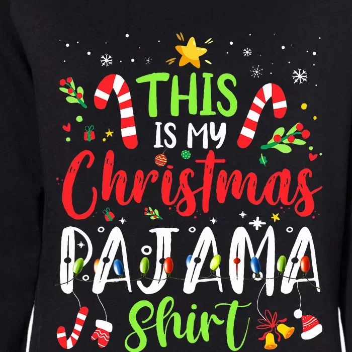 This Is My Christmas Pajama Matching Family Pajamas Womens California Wash Sweatshirt