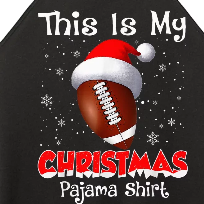 This Is My Christmas Pajama Gift For Football Women’s Perfect Tri Rocker Tank