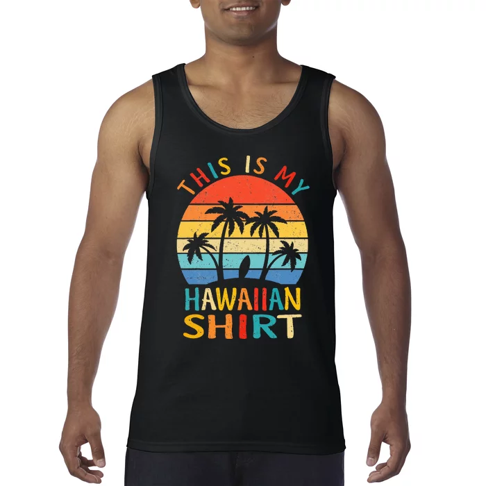 This Is My Hawaiian Tropical Luau Costume Party Hawaii Tank Top