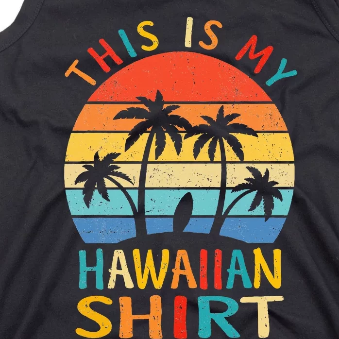 This Is My Hawaiian Tropical Luau Costume Party Hawaii Tank Top