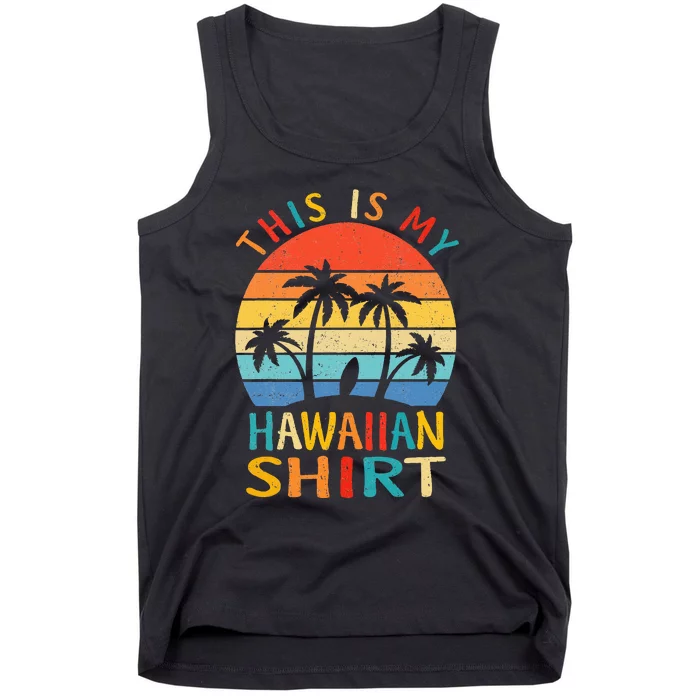 This Is My Hawaiian Tropical Luau Costume Party Hawaii Tank Top