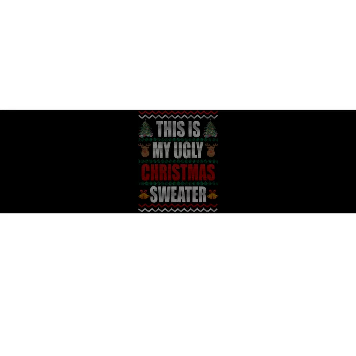 This Is My Ugly Christmas Sweater Design Bumper Sticker